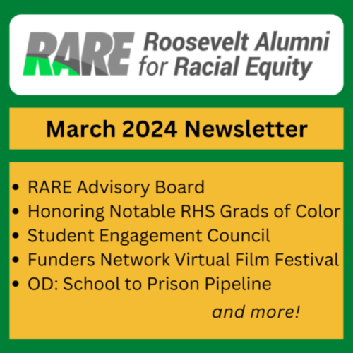 Roosevelt Alumni For Racial Equity (RARE) Newsletter March 2024
